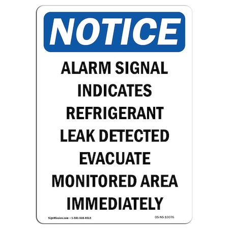 Signmission Safety Sign, OSHA Notice, 18" Height, Aluminum, Alarm Signal Indicates Refrigerant Sign, Portrait OS-NS-A-1218-V-10076
